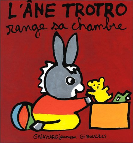 L'ÂNE TROTRO RANGE SA CHAMBRE